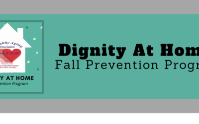Dignity at Home Falls Prevention Program Success Story #6!